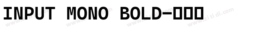 INPUT MONO BOLD字体转换